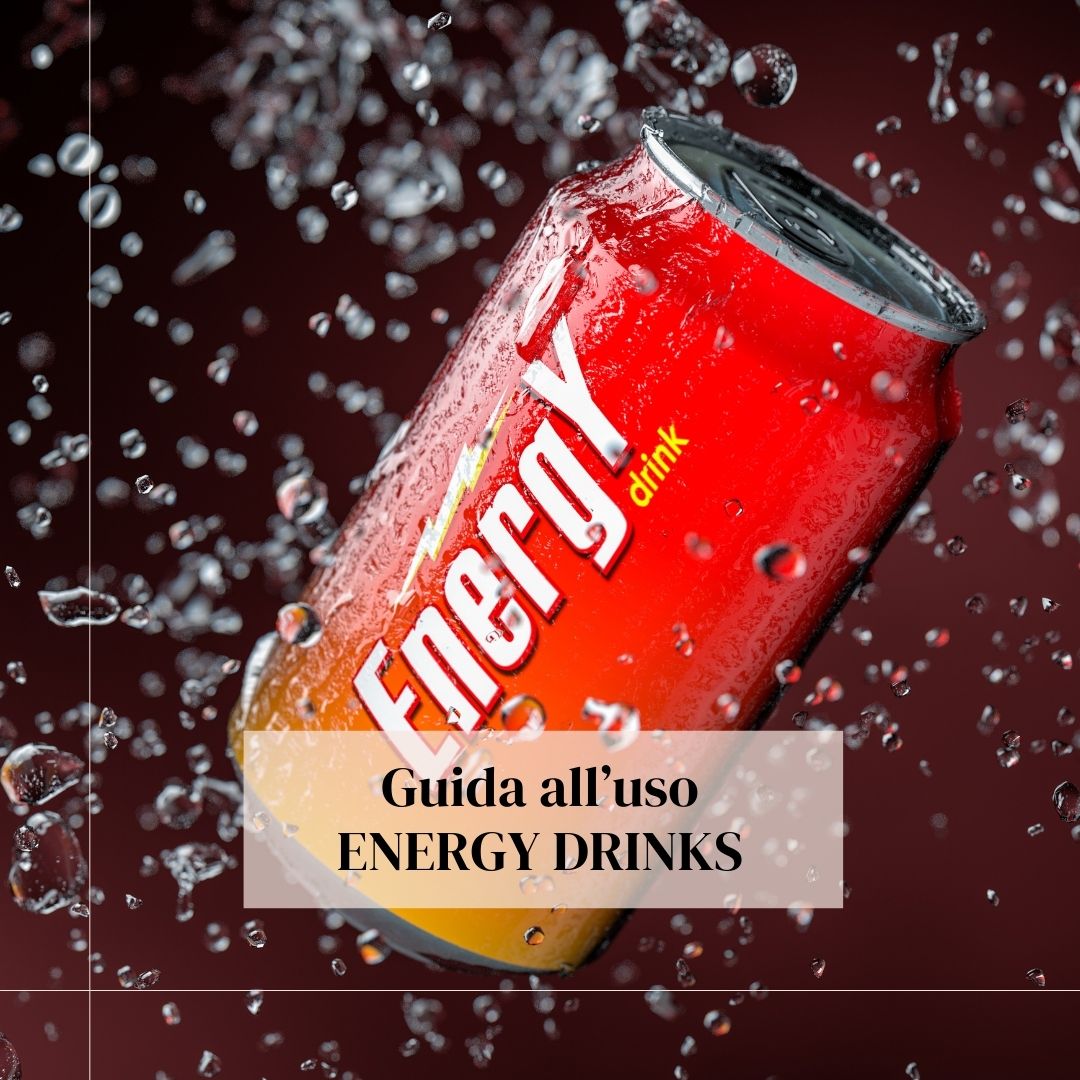 Energy Drinks: cosa sono, come funzionano e quali sono i rischi