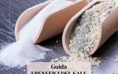 I benefici del sale: come usarlo per migliorare la tua vita