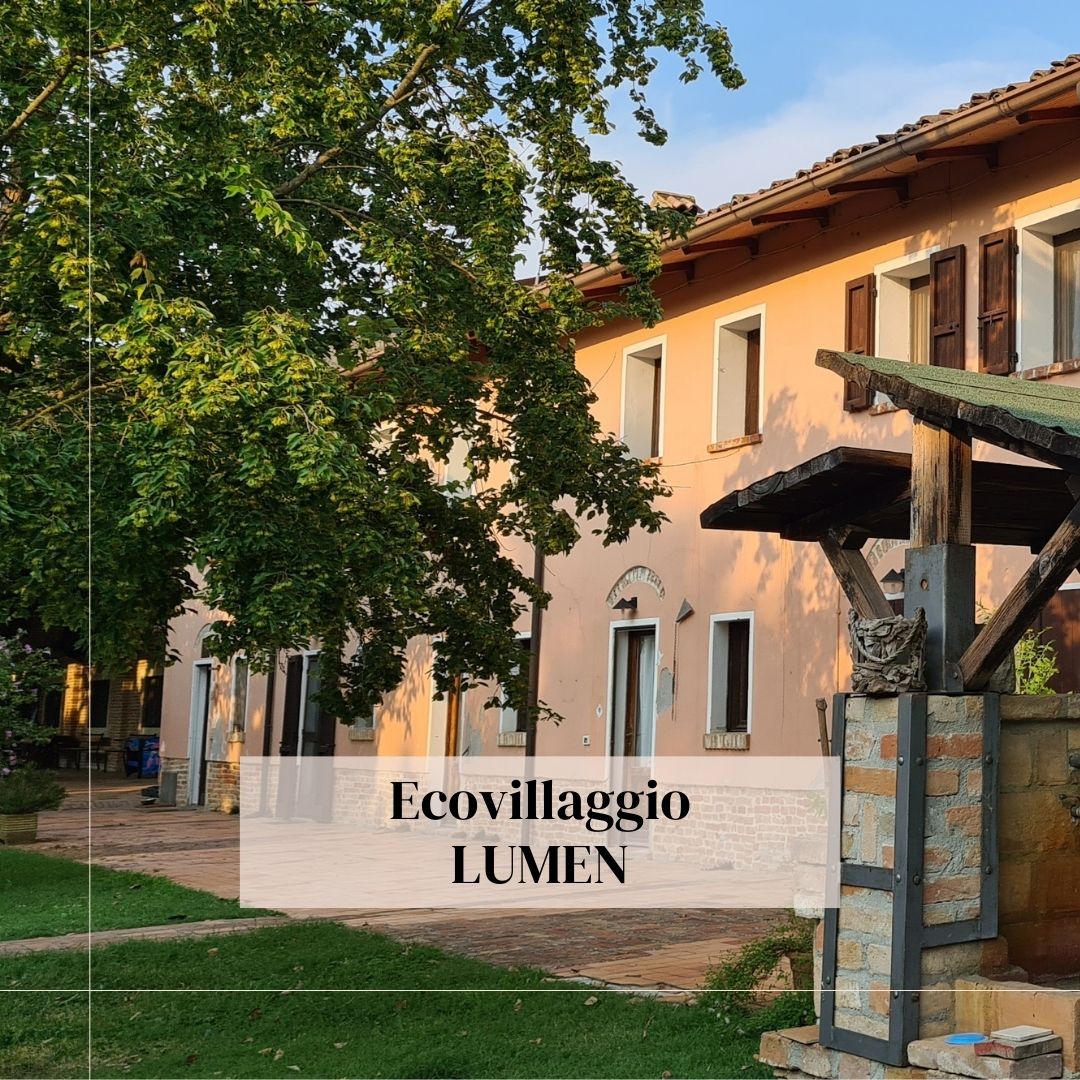 Ecovillaggio Lumen: dove vivere in armonia con la Natura