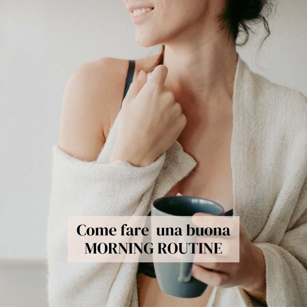 Come fare una MORNING ROUTINE di successo